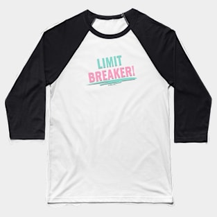 Limit Breaker Baseball T-Shirt